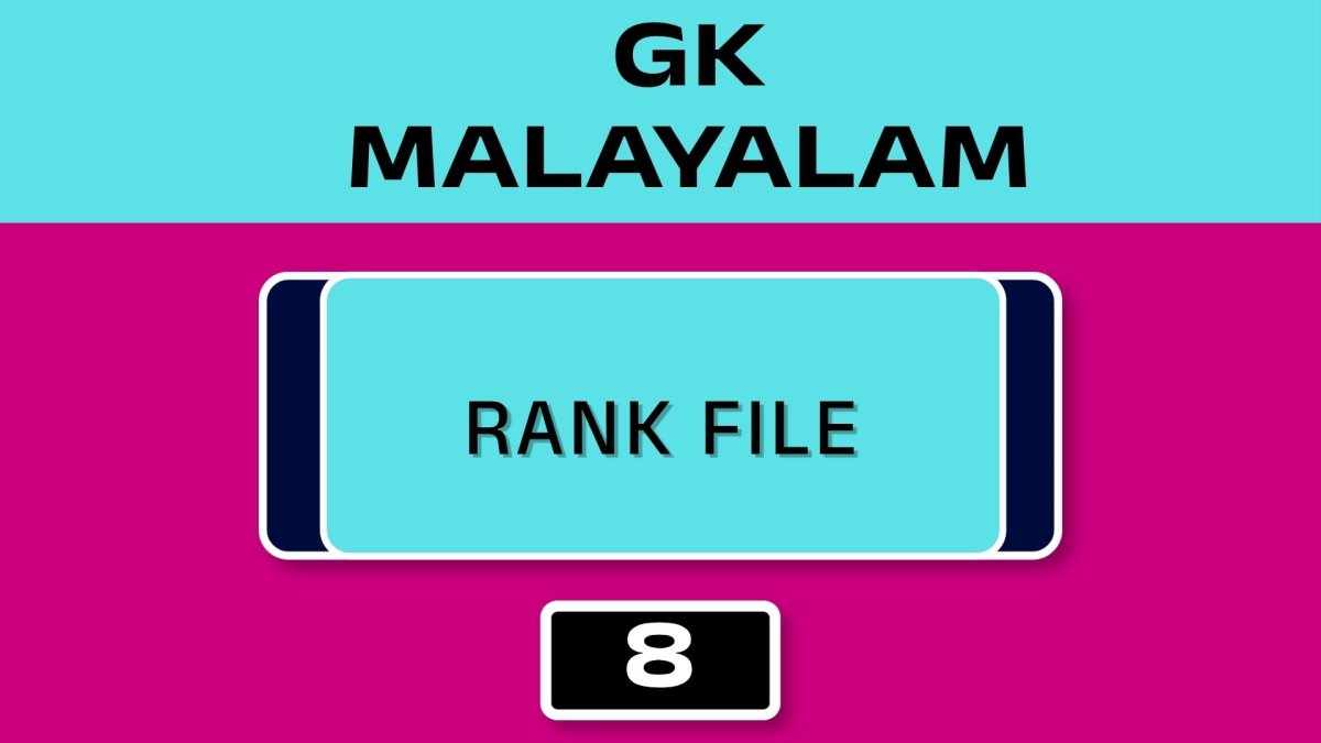 MALAYALAM GK RANK FILE - NO.8