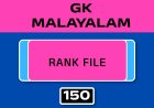MALAYALAM GK RANK FILE - NO.150