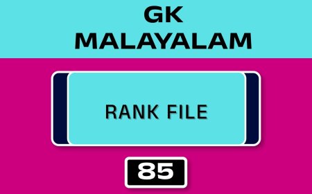 MALAYALAM GK RANK FILE - NO.85