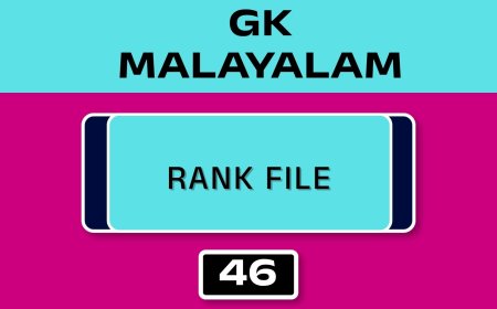 MALAYALAM GK RANK FILE - NO.46