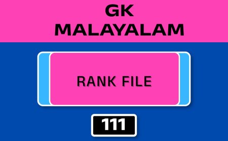 MALAYALAM GK RANK FILE - NO.111