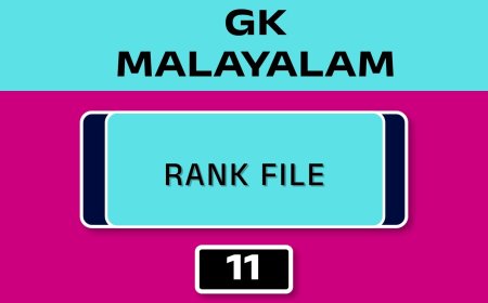 MALAYALAM GK RANK FILE - NO.11