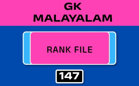 MALAYALAM GK RANK FILE - NO.147